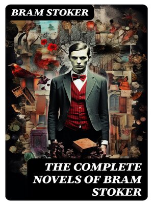 cover image of The Complete Novels of Bram Stoker